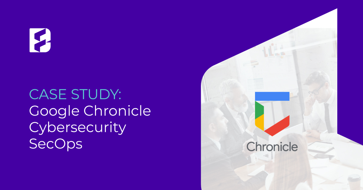 Case Studies Google Chronicle