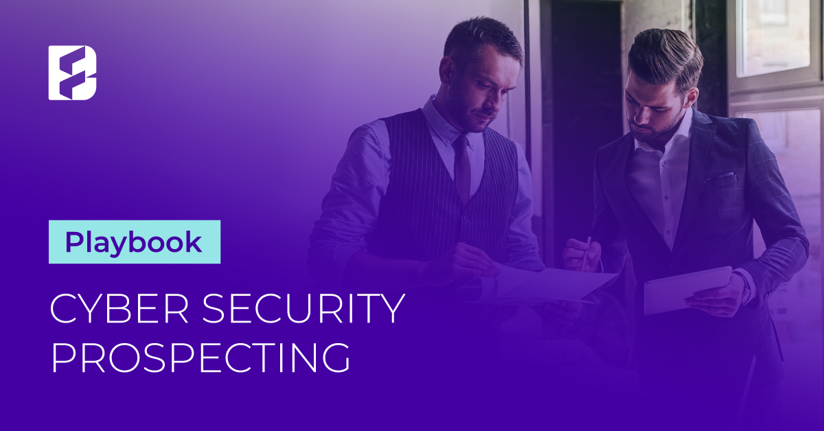 Cyber Security Prospecting Playbook