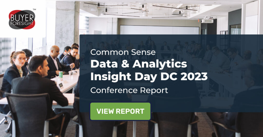 BuyerForesight / Common Sense Conferences Data & Analytics Insight Day DC 2023 Report