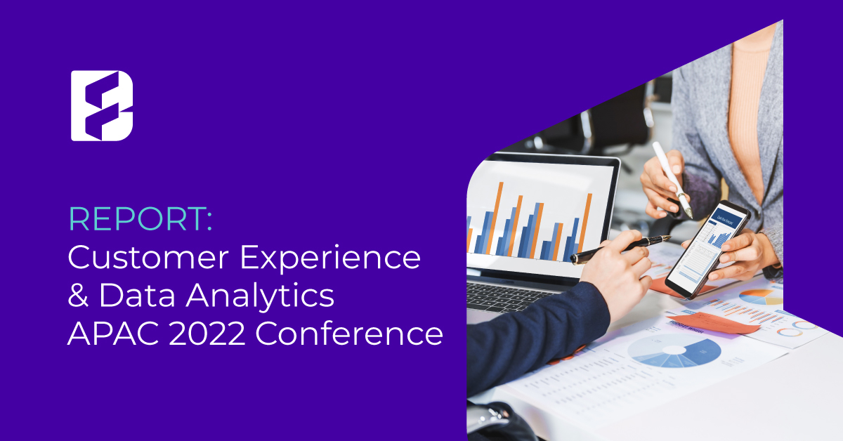 Report Customer Experience Data Analytics APAC 2022 Conference Report