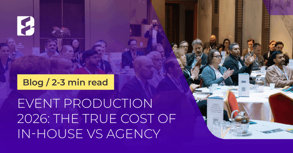 Event Production 2026: The true cost of in-house vs agency 2 Featured 2 Blog 6 Event Production 2026