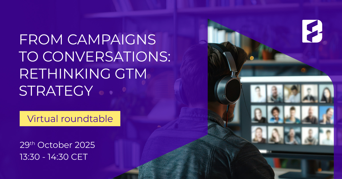FROM CAMPAIGNS TO CONVERSATIONS: RETHINKING GTM STRATEGY Featured BF Oct 29 VRT