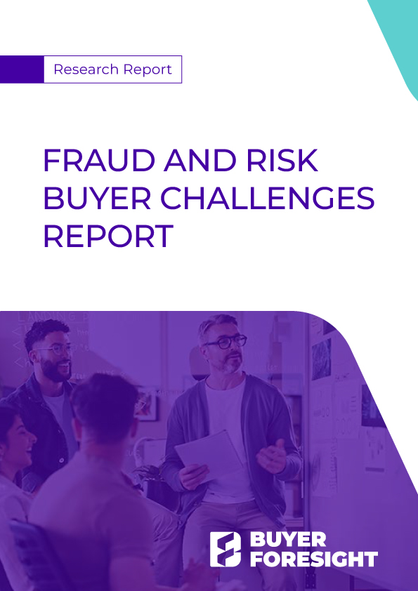 Fraud and Risk Buyer Challenges Report