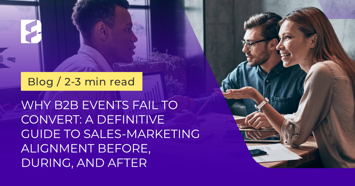 Blog 9 Why B2B Events fail to convert