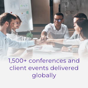 1500 plus conferences and client events 1,500 plus conferences and client events
